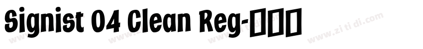 Signist 04 Clean Reg字体转换